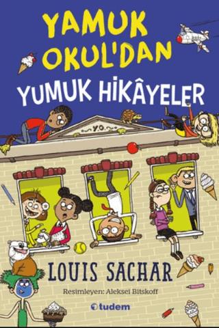 Yamuk Okul'dan Yumuk Hikayeler - Louis Sachar | Tudem - 9786052856963