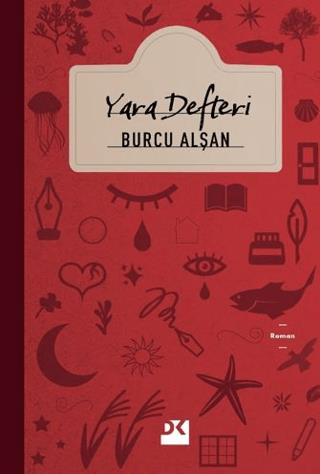 Yara Defteri - Burcu Alşan | Doğan Kitap - 9786256162266