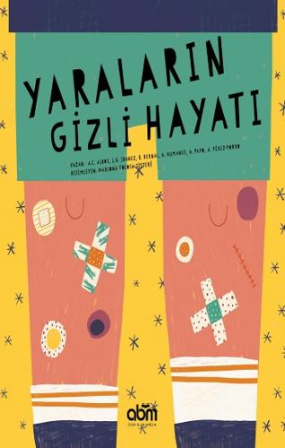 Yaraların Gizli Hayatı - Anne Cabre Albos | Abm - 9786052374979