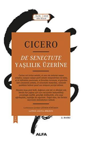 Yaşlılık Üzerine - Marcus Tullius Cicero | Alfa - 9786051716480