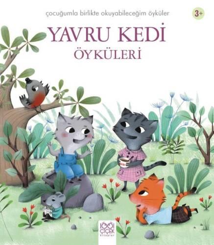 Yavru Kedi Öyküleri - Charlotte Grossetete | 1001 Çiçek - 978605341911