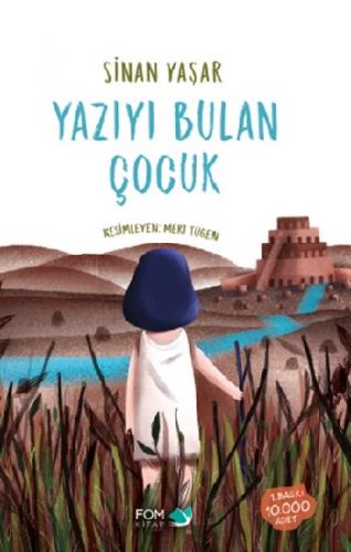 Yazıyı Bulan Çocuk - Sinan Yaşar | Fom - 9786059166829