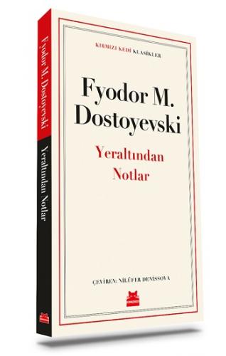 Yeraltından Notlar - Fyodor Mihayloviç Dostoyevski | Kırmızı Kedi - 97