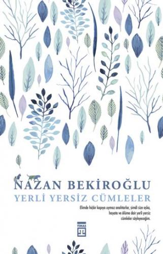 Yerli Yersiz Cümleler - Nazan Bekiroğlu | Timaş - 9786050826081