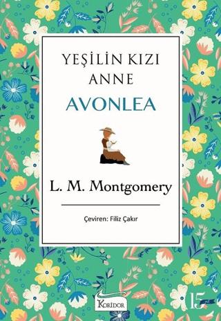 Yeşilin Kızı Anne Avonlea (yeşil Kapak) - L. M. Montgomery | Koridor Y