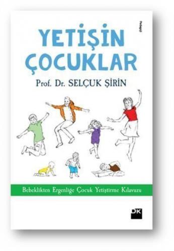 Yetişin Çocuklar - Selçuk Şirin | Doğan Kitap - 9786050960372