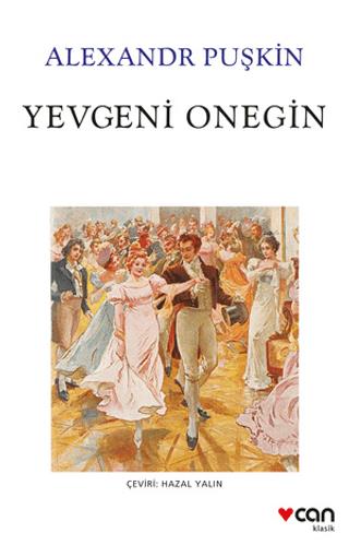 Yevgeni Onegin - Aleksandr Puşkin | Can Yayınları - 9789750763236