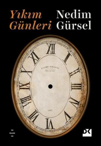 Yıkım Günleri - Nedim Gürsel | Doğan Kitap - 9786256570702