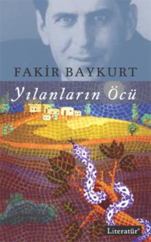 Yılanların Öcü - Fakir Baykurt | Literatür - 9789750403958