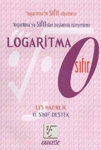 Yks Ayt Logaritma Sıfır - Serdar Gençer | Karekök Yayınları - 97862584