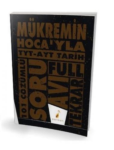 Yks Tyt Ayt Tarih 101 Çözümlü Full Tekrar Soru Avı - Mükremin Karaca |