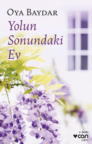 Yolun Sonundaki Ev - Oya Baydar | Can Yayınları - 9789750736957