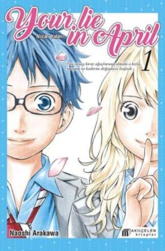 Your Lie İn April - Nisan Yalanı 1 - Naoshi Arakawa | Akılçelen - 9786