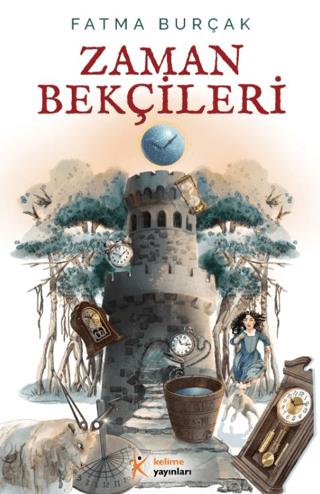 Zaman Bekçileri - Fatma Burçak | Kelime Yayınları - 9786054969722