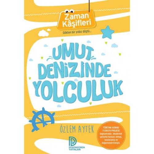 Zaman Kaşifleri - Umut Denizinde Yolculuk - Özlem Aytek | Altın Kitapl