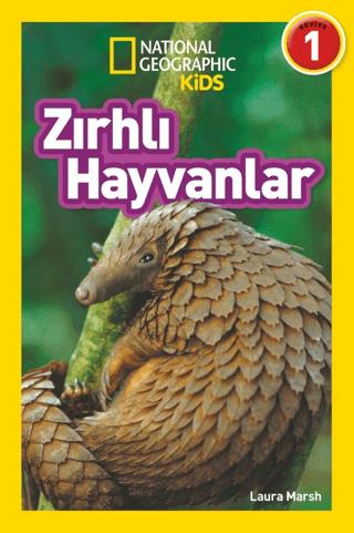 Zırhlı Hayvanlar - National Geographic Kids - Laura Marsh | Beta Kids 