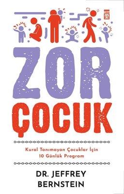 Zor Çocuk - Kural Tanımayan Çocuklar İçin 10 Günlük Program - Jeffrey 